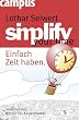 simplify your time: Einfach Zeit haben