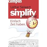 simplify your time: Einfach Zeit habenvon "Lothar J. Seiwert"