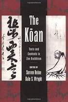 The Koan: Texts and Contexts in Zen Buddhism