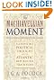 The Machiavellian Moment: Florentine Political Thought and the Atlantic Republican Tradition