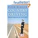 Country Driving: A Journey Through China from Farm to Factory