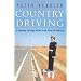 Country Driving: A Journey Through China from Farm to Factory