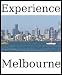 Experience Melbourne: a travel guide (2012)