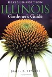 Illinois Gardener's Guide (Gardener's Guides)
