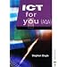 ICT for you - AQA Coursebook