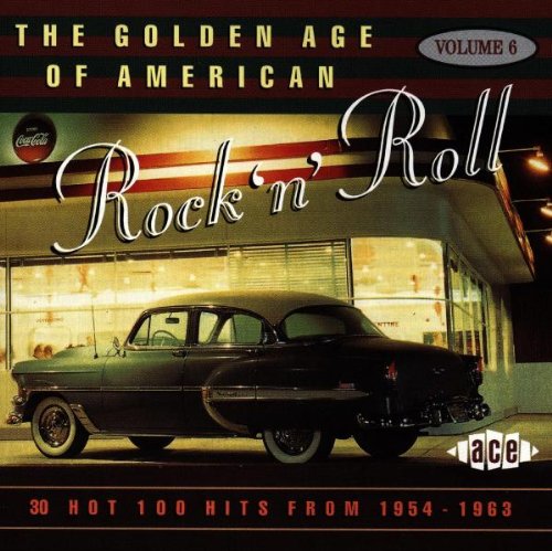 Various Artists The Golden Age of American Rock 'n' Roll Vol.6: Hot 100 Hits from 1954-1963 cd cover
