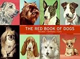 The Red Book of Dogs: Hounds, Terriers, Toys