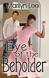 Eye of the Beholder