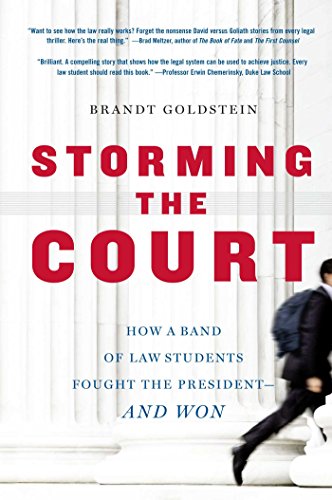 Storming the Court: How a Band of Yale Law Students Sued the President--and Won