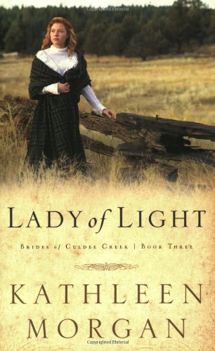 Lady of Light (Brides of Culdee Creek, Book 3) Lady of Light (Brides of Culdee Creek, Book 3)