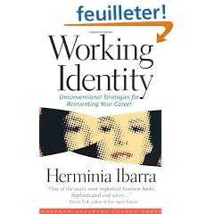 Working Identity: Unconventional Strategies for Reinventing Your Career