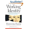 Working Identity: Unconventional Strategies for Reinventing Your Career