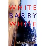 White Barry White - A Crime Novel