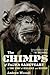 Image of The Chimps of Fauna Sanctuary: A True Story of Resilience and Recovery