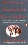 The Diary of a Napoleonic Foot Soldier (Military Memoirs)