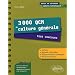 3000 QCM de Culture G�n�rale Tous Concours une M�thode des R�ponses Comment�es & 50 Concours Blancs