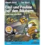 Emil und Pauline bei den R�ubern. Lesen und Schreiben f�r die 1. Klasse.