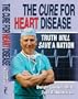 The Cure for Heart Disease: Truth Will Save a Nation