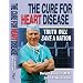 The Cure for Heart Disease: Truth Will Save a Nation