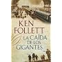 La ca�da de los gigantes (Exitos De Plaza & Janes) de Ken Follett