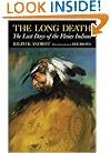 The Long Death: The Last Days of the Plains Indians