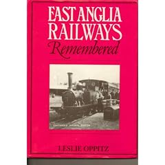 East Anglia Railways Remembered