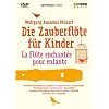 Mozart - Die Zauberfl�te f�r Kinder
