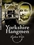 Yorkshire's Hangmen