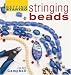 Getting Started Stringing Beads (Getting Started series)