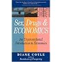 Sex, Drugs, and Economics: An Unconventional Intro&hellip by Diane Coyle