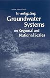 Investigating Groundwater Systems on Regional and National Scales