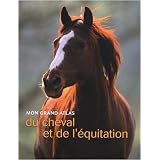 Mon grand atlas du cheval et de l'�quitationpar Emmanuelle Hubrecht