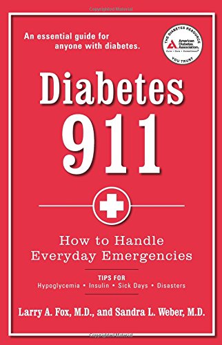 Diabetes 911: How to Handle Everyday Emergencies
