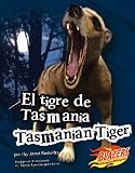 El Tigre de Tasmania/Tasmanian Tiger (Blazers: Monstruos Extintos/Extinct Monsters)