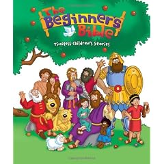 The Beginner's Bible: Timeless Children's Stories