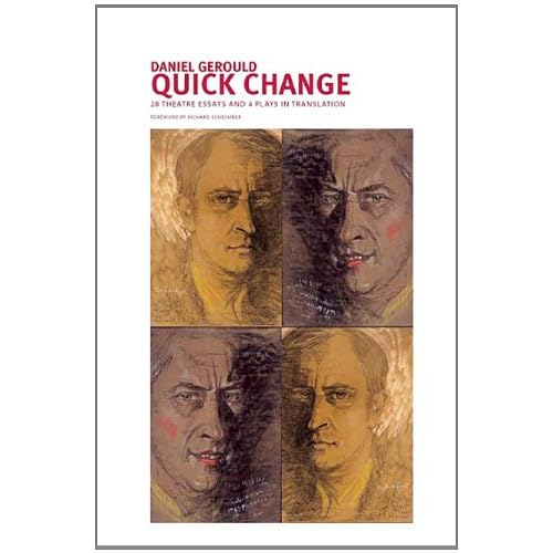 Quick Change: Essays on Theatre