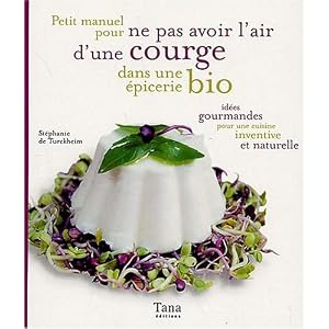 Pour ne pas avoir l'air d'une courge dans une �picerie bio