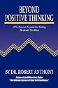 Beyond Positive Thinking: A No-Nonsense Formula for Getting the Results You Want