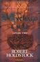The Mythago Cycle Volume 2: Ryhope Wood: 4: A Ryhope Wood Omnibus: v. 2 (Gollancz S.F.)