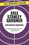 You can die laughing