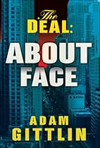 The Deal: About Face (The Deal Trilogy)