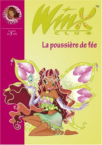 Winx Club, Tome 19 : La poussière de fée