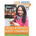 Ching's Everyday Easy Chinese: More Than 100 Quick & Healthy Chinese Recipes