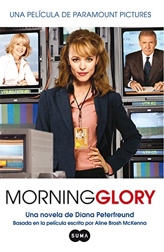Morning Glory (en espanol) (Movie Tie-in) (Morning Glory) (Spanish Edition)