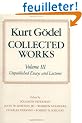 Kurt G�del: Collected Works: Volume III: Unpublished Essays and Lectures