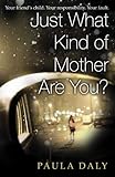 Just what kind of mother are you?