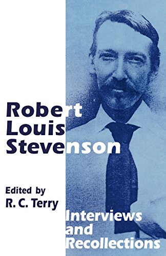 Robert Louis Stevenson: Interviews and Recollections (Interviews & Recollections)