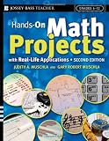 Hands-On Math Projects With Real-Life Applications (J-B Ed: Hands On)