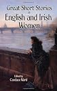 Great Short Stories by English and Irish Women (Dover Books on Literature & Drama)