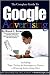 The Complete Guide to Google Advertising: Including Tips, Tricks, & Strategies to Create a Winning Advertising Plan
